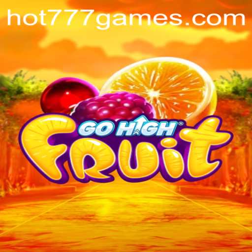 Exploring the Exciting World of GoHighFruit and the Intriguing Keyword HOT777